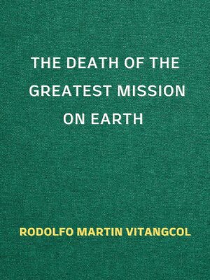 cover image of The Death of the Greatest Mission on Earth